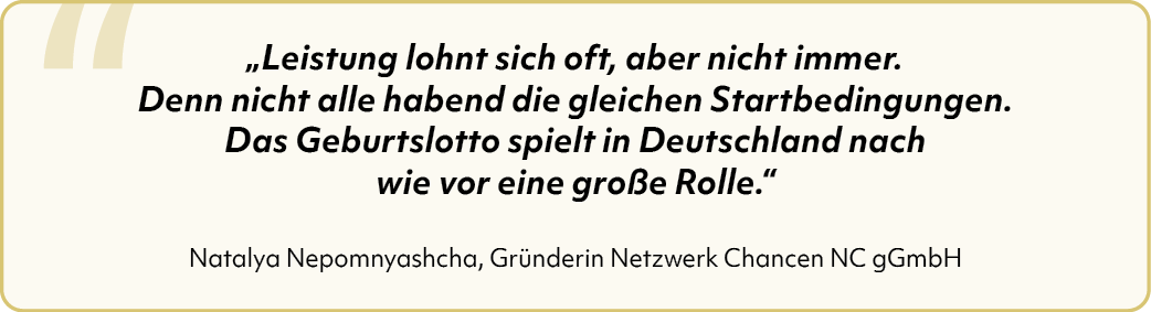Zitat von Natalya Nepomnyashcha (Gründerin Netzwerk Chancen NC gGmbH)
